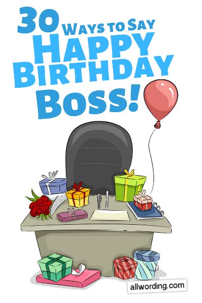 Knowing what to get your boss for the holidays, an anniversary, birthday or other special occasion is not the easiest thing in the world, however. 30 Promotion-Worthy Birthday Wishes For Your Boss ...