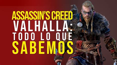 Todo Lo Que Sabemos Sobre El Nuevo Assassin S Creed Valhalla Youtube