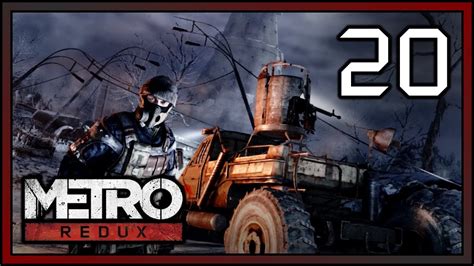 Metro 2033 Redux Walkthrough Part 20 Deja Vu Hd Ps4 Youtube