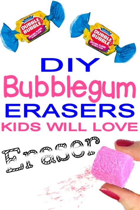 Make Your Own Homemade Diy Erasers Better Yet Turn Them Into Bubblegum