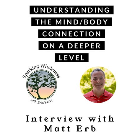 Understanding The Mindbody Connection On A Deeper Level Sparking