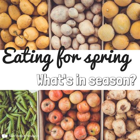 Eating For Spring What Foods Are In Season Nutritionist Resource