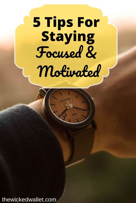 5 Tips For Staying Focused And Motivated Motivation Good Motivation