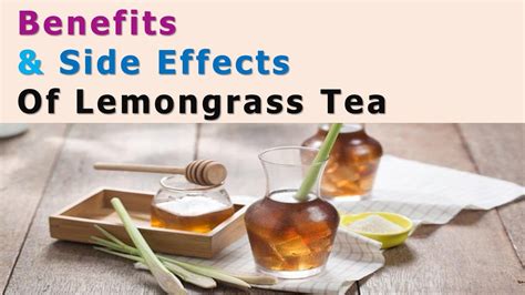 Benefits And Side Effects Of Lemongrass Tea Lemongrass Tea Youtube
