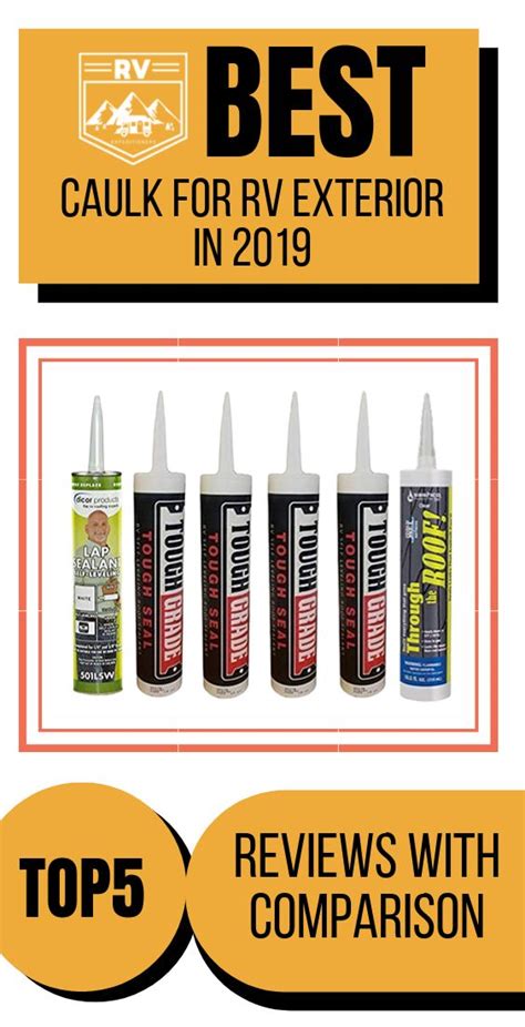 Best Caulk For Rv Exterior In 2019 Top5 Reviews With Comparison Rv