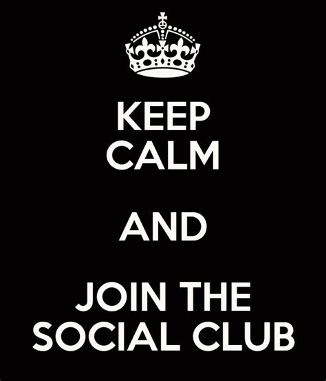 Keep Calm And Join The Social Club Poster Mrs Robinson Keep Calm O