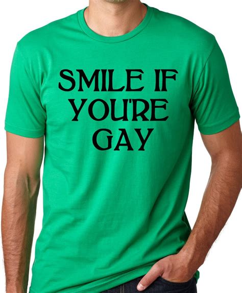 smile if you re gay funny t shirt gay pride humor tee etsy