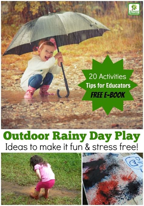20 Easy Ideas To Encourage Outdoor Rainy Day Play Free E Book Available