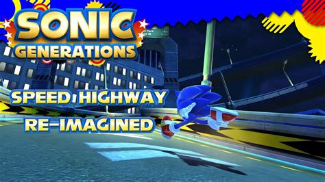 Sonic Generations Speed Highway Re Imagined 1 Youtube