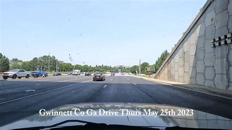 Gwinnett Co Ga Drive Thursday May 25th 2023 #Gwinnett Video - YouTube