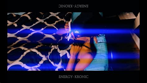 Kronic Energy Official Music Video X Filmed By Kronicoptics