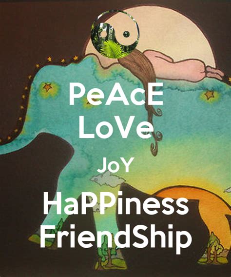 Peace Love Joy Happiness Friendship Keep Calm And Carry On Image