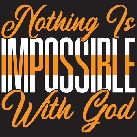 Nothing Is Impossible With God 5416769 Vector Art At Vecteezy