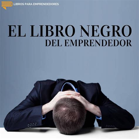 Ciencias sociales ensayo historia otros. #008 - El Libro Negro del Emprendedor en Libros para Emprendedores en mp3(11/04 a las 19:03:00 ...
