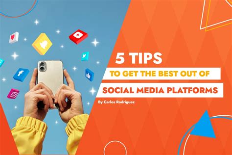 5 Tips To Get The Best Out Of Social Media Platforms Voov Io Group Your Top Virtual