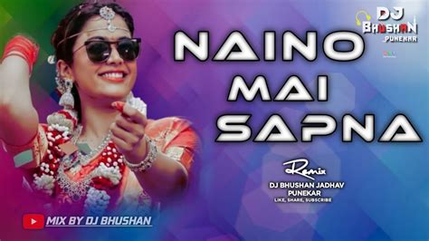 Himmatwala Naino Me Sapna Dj Remixsong Dj Bhushan Punekar Youtube