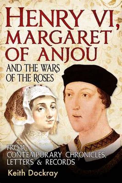 Henry Vi Margaret Of Anjou And The Wars Of The Roses From