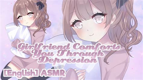 [asmr] 💌 Affectionate Girlfriend Comforts You Through Depression 💜 [personal Attention] Youtube