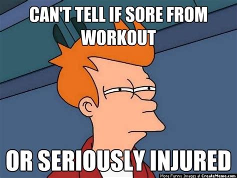 Cant Tell If Sore From Or Seriously Exercise Meme Picsmine