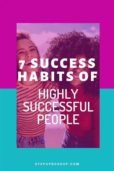 7 Success Habits Of Highly Successful People - Step Up Boss Up Society ...