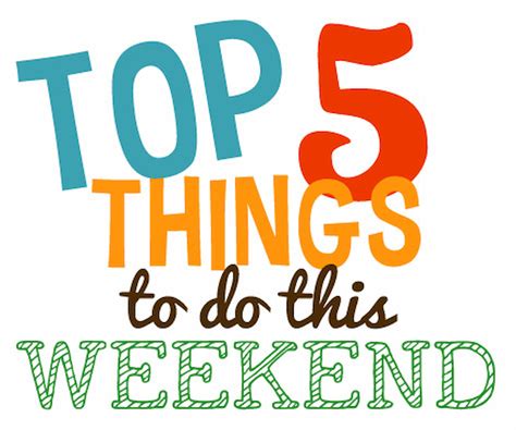 top 5 things to do during weekends bizwatchnigeria ng