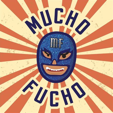 Mucho Fucho Mx