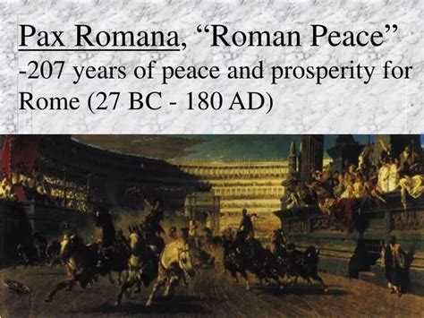Ppt Pax Romana “roman Peace” 207 Years Of Peace And Prosperity For