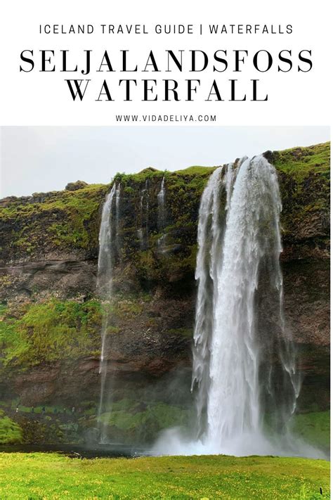 Seljalandsfoss Waterfall Iceland Complete Iceland Travel Guide