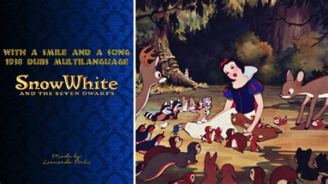 Snow White With A Smile And A Song Multilanguage 1938 Dubs Youtube