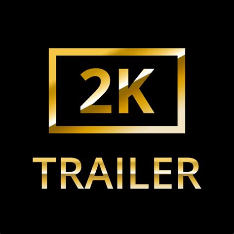 2k Trailer Youtube
