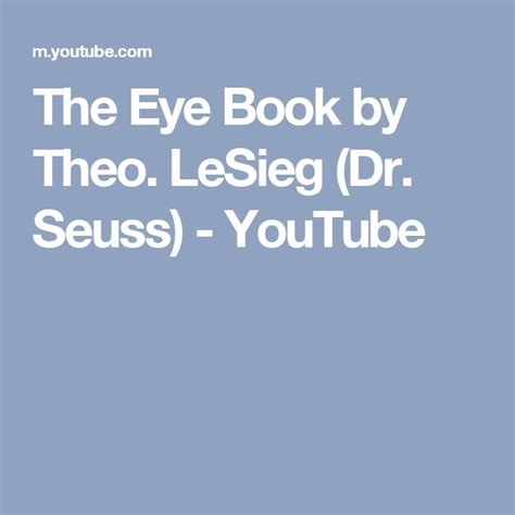 The Eye Book By Theo Lesieg Dr Seuss Youtube Seuss Books Eyes