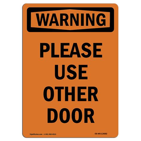 Osha Warning Sign Please Use Other Door Made In The Usa Ebay