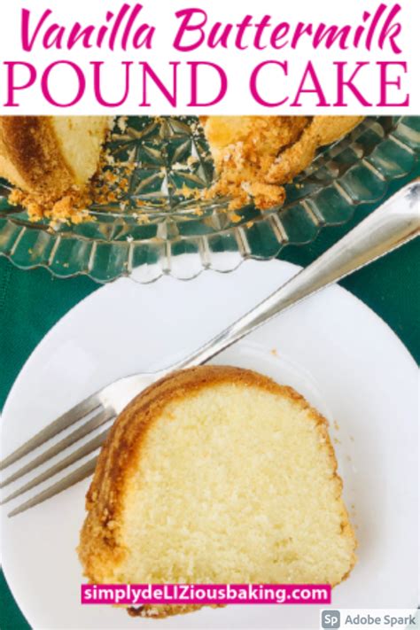 Vanilla Buttermilk Pound Cake A Simple Old Fashioned Recipe Recipe