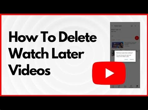 How To Delete Watch Later Videos On Youtube Clear All Watched