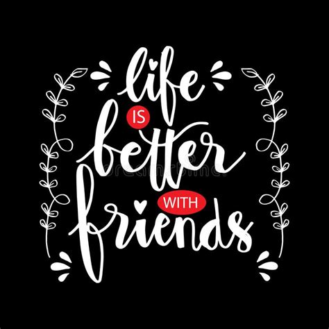 Life Is Better With Friend Hand Lettering Stock Vector Illustration