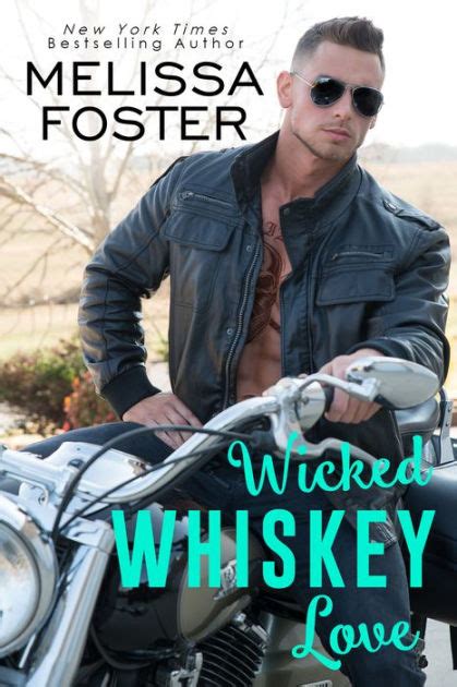 Wicked Whiskey Love By Melissa Foster Paperback Barnes And Noble