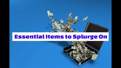 Essential Items To Splurge On Change Grow Youtube