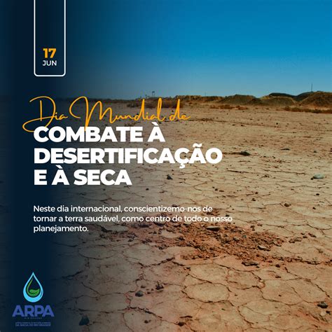 Dia Mundial De Combate à Desertificação E à Seca Arpa Rio Grande