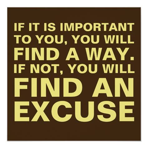Find A Way Or Excuse Poster In 2020 Quote Posters Steps Quotes