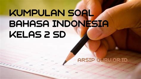 Video pembahasan contoh soal bahasa inggris smp/mts un 2019. kumpulan-soal-bahasa-indonesia-kelas-2-sd - GURU.OR.ID