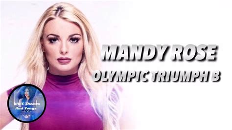 Mandy Rose Olympic Triumph B Official 2nd Theme Youtube