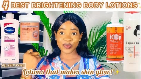 Brightening Body Lotions For Even Skin Glowy Skin Lotions That