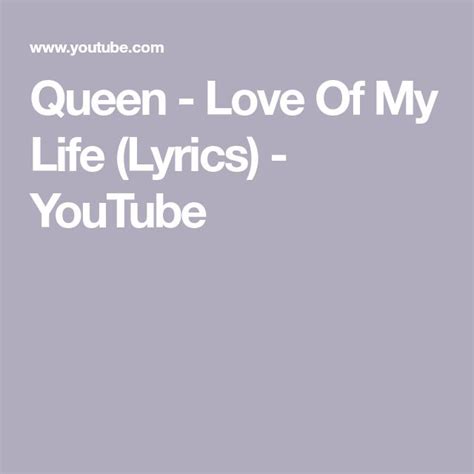 Queen Love Of My Life Lyrics Youtube Queen Love Life Lyrics