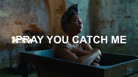 Beyoncé Pray You Catch Me Arti Dan Terjemahan Lirik Lagu Lirik Lagu Dan Terjemah Lagu