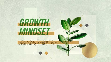 Growth Mindset Growing Pains Part 2 Harvest City Church Sk Canada
