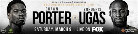 Porter vs ugas round by round fight summary. Damien Vazquez Faces Juan Carlos Payano On 3/9 On Porter ...