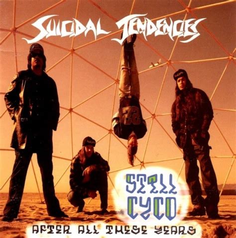 Still Cyco After All These Years Suicidal Tendencies Songs Reviews