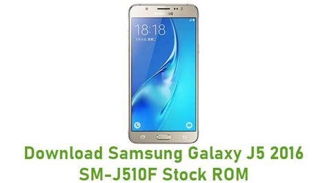 Download Samsung Galaxy J5 2016 Sm J510f Stock Rom