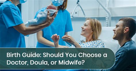 Birth Guide Should You Choose A Doctor Doula Or Midwife Sommers Roth And Elmaleh
