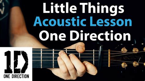 We did not find results for: Little Things - One Direction: Acoustic Guitar Lesson ...